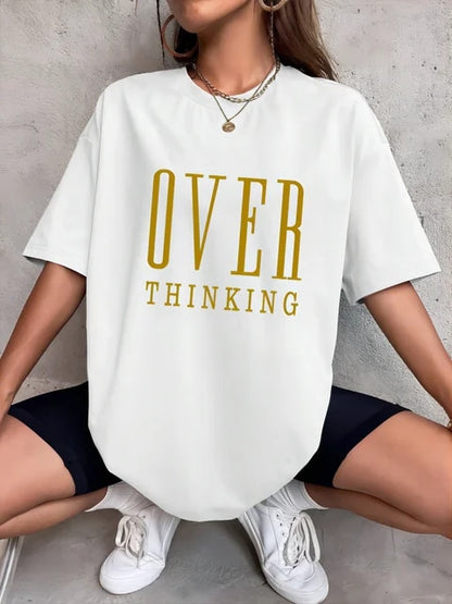 Overthinking Letter Print Breathable T-Shirts