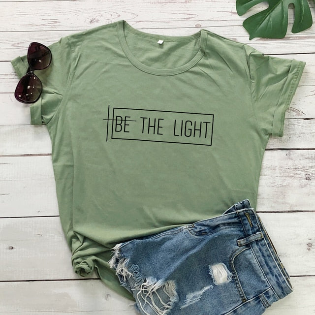 Women BE THE LIGHT JESUS Christian Bible Verse T Shirts