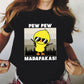 Funny Pew Pew Madafakas Print Women T Shirts