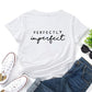 Women's Casual Perfectly Imperfect T Shirts